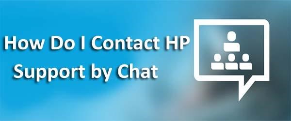 How Do I Contact HP Support By Chat How Do I Contact HP Support By Chat