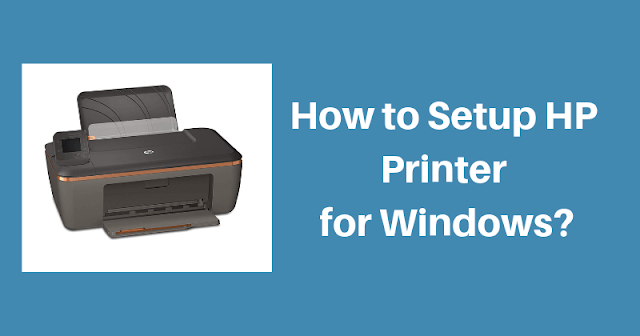 How To Setup HP Printer For Windows How To Setup HP Printer For Windows