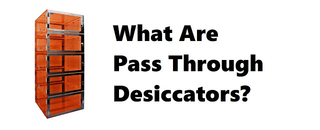 What are Pass Through Desiccators